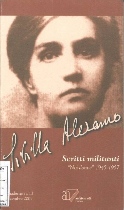 Foto: Sibilla Aleramo – Scritti militanti “Noi donne” 1945 -1957
