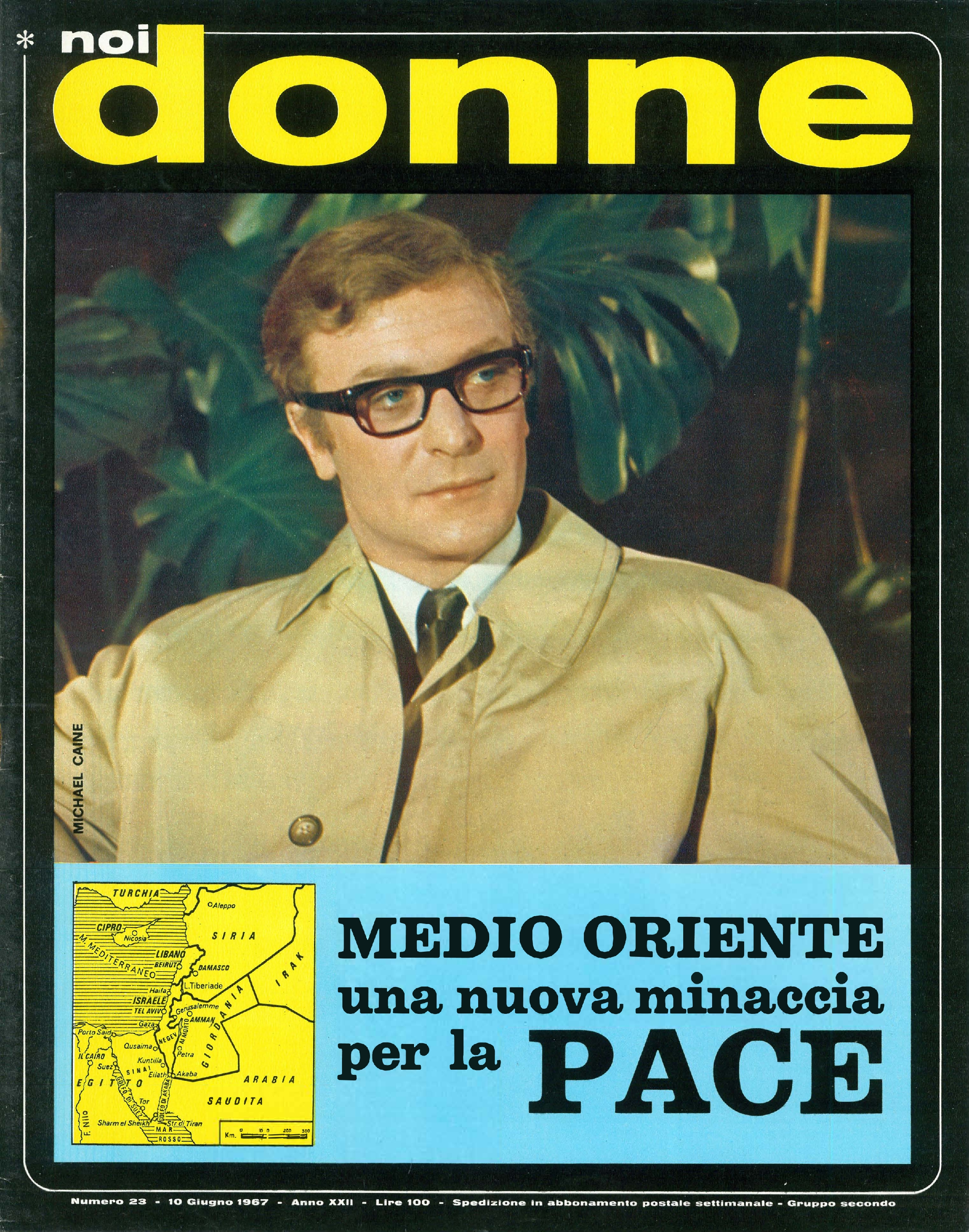 Foto: Medio Oriente, una nuova minaccia per la pace.In copertina Michel Caine che ha avuto grande successo con il personaggio dell'agente Palmer