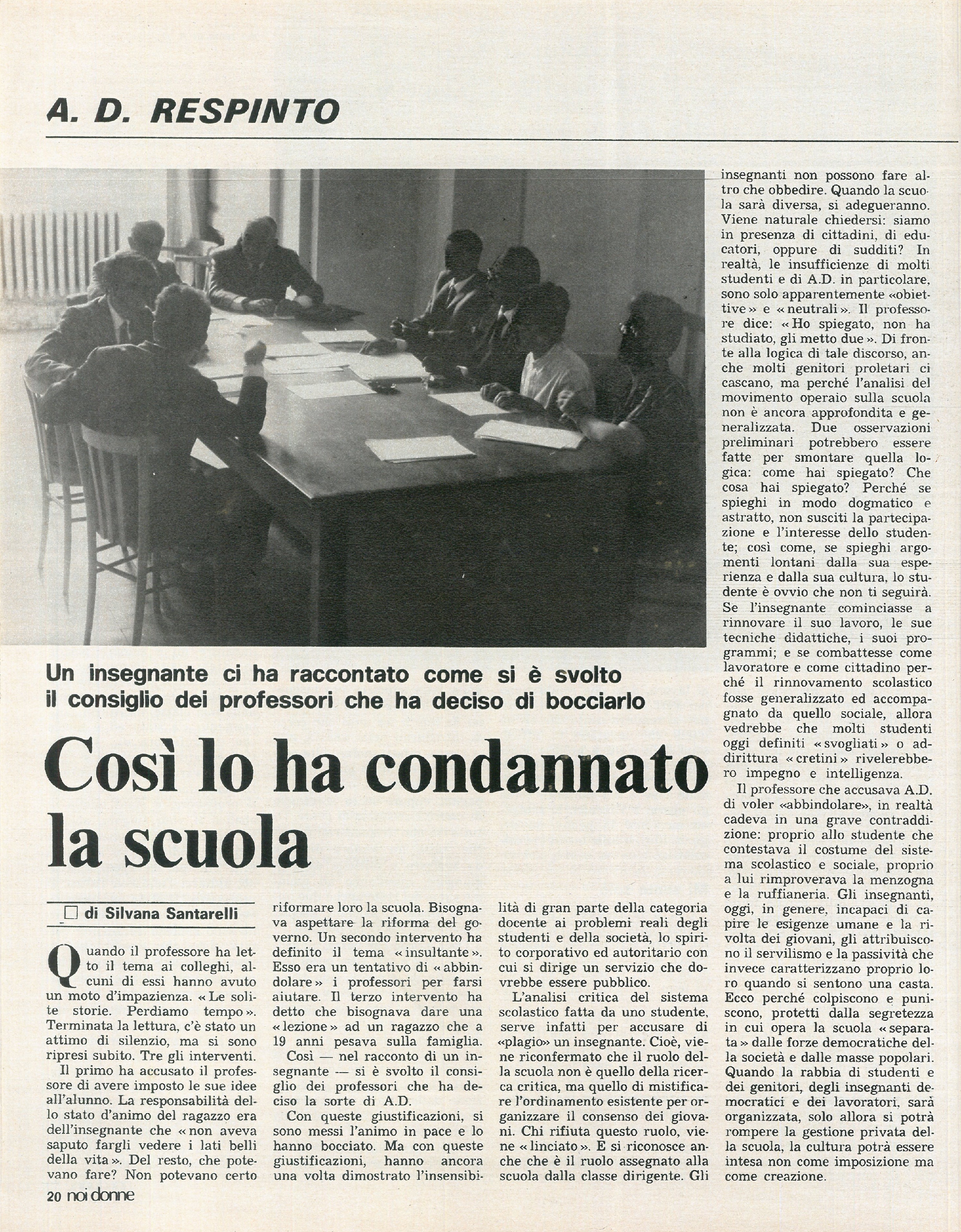 Foto: Lo scandalo delle bocciature: le riflessioni di psicologi, operai e specialisti sul modello di insegnamento autoritario e incurante delle reali esigenze dei ragazzi e delle ragazze, abbandonati a loro stessi.
