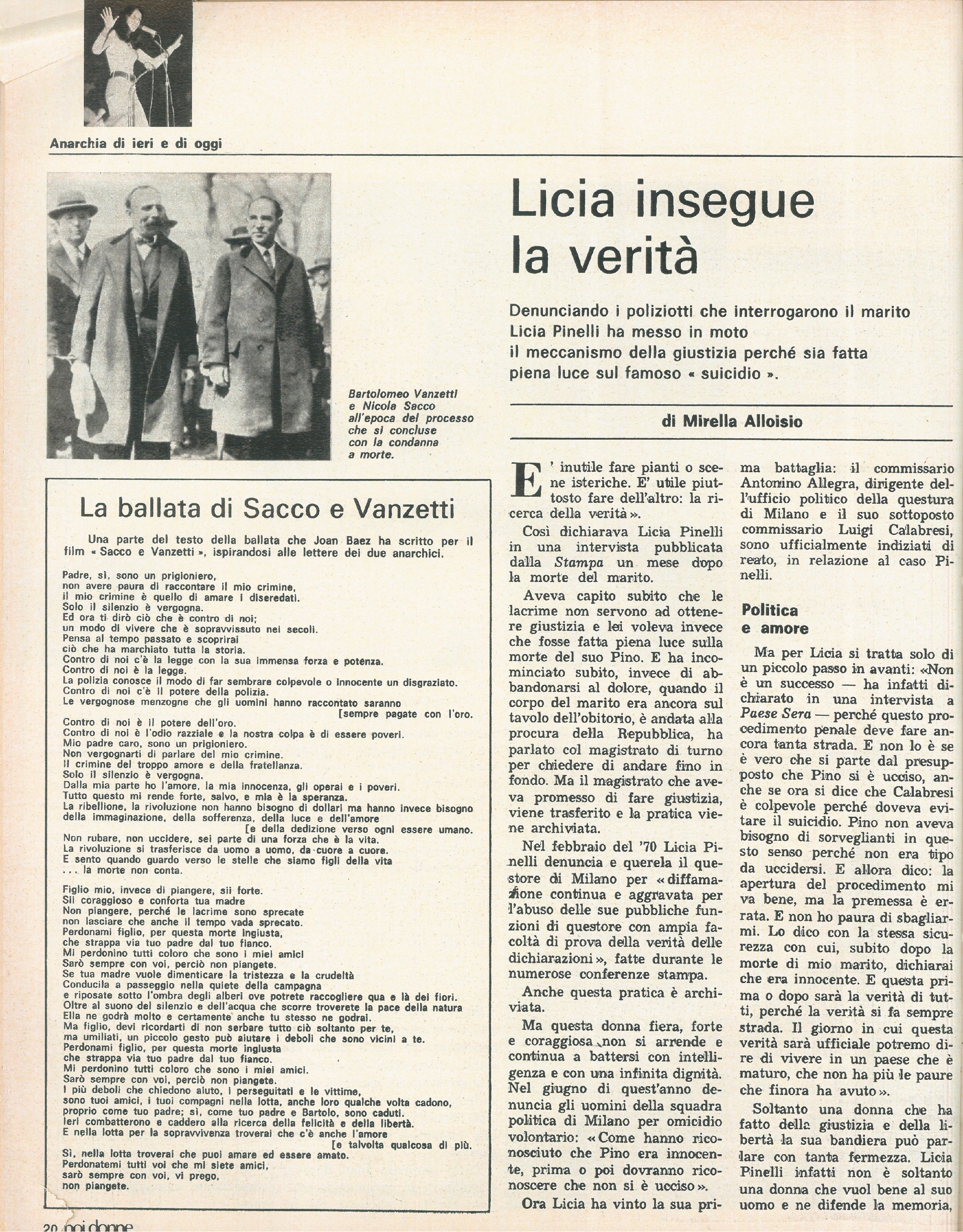 Foto: Anarchia: l’eco che ha avuto la storia di Sacco e Vanzetti crea interrogativi sull’attualità degli ideali anarchici – Caso Pinelli: la moglie chiede giustizia – Letteratura: l’immagine stereotipata che i romanzi rimandano degli anarchici