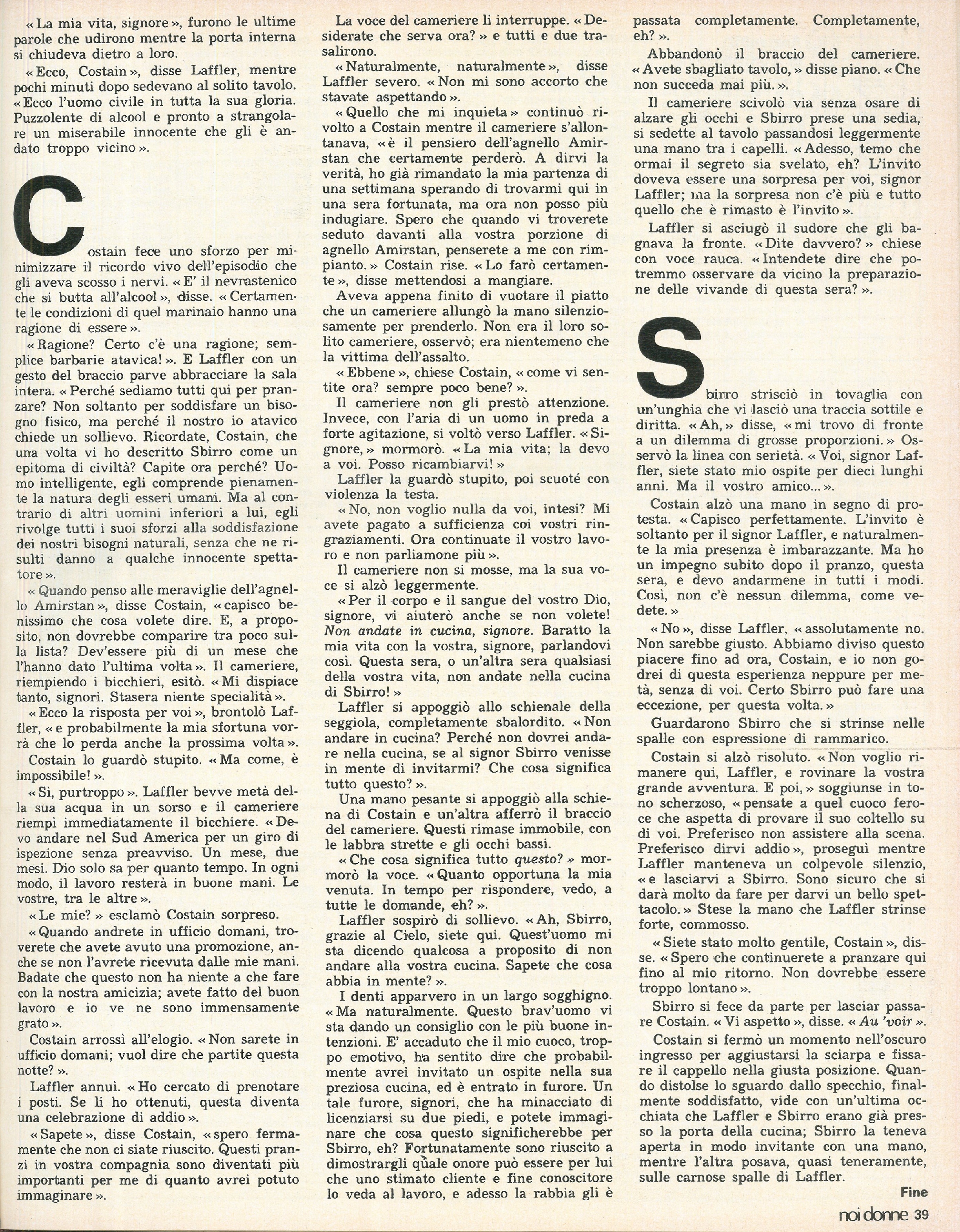 Foto: Anarchia: l’eco che ha avuto la storia di Sacco e Vanzetti crea interrogativi sull’attualità degli ideali anarchici – Caso Pinelli: la moglie chiede giustizia – Letteratura: l’immagine stereotipata che i romanzi rimandano degli anarchici
