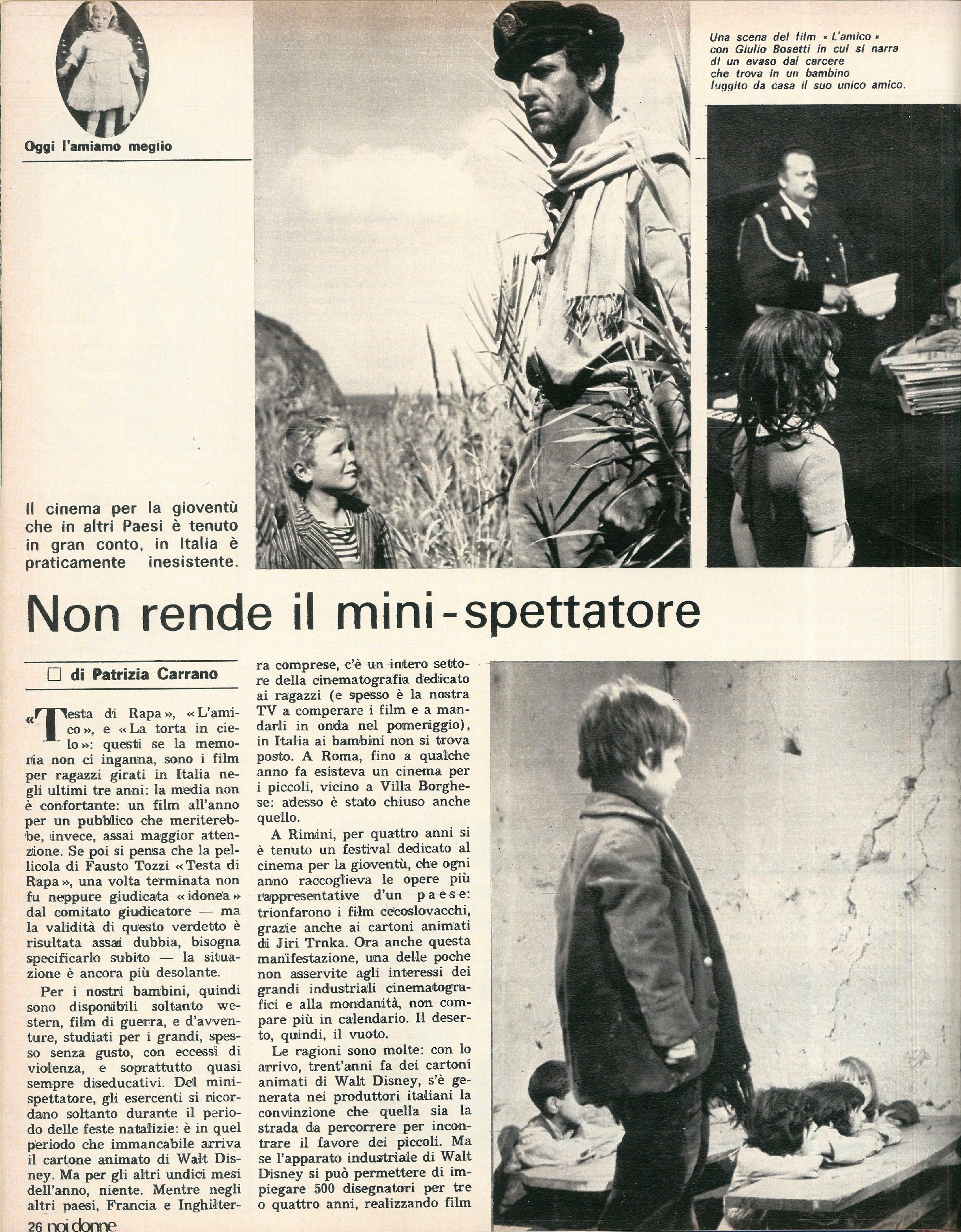 Foto: “Il bambino 1971”: speciale su come è cambiata la psicopedagogia negli ultimi 50 anni – TV: il valore pedagogico di alcuni programmi non deve deresponsabilizzare i genitori – Reati d’opinione: il nostro codice conserva ancora leggi fascisteOggi l'ami
