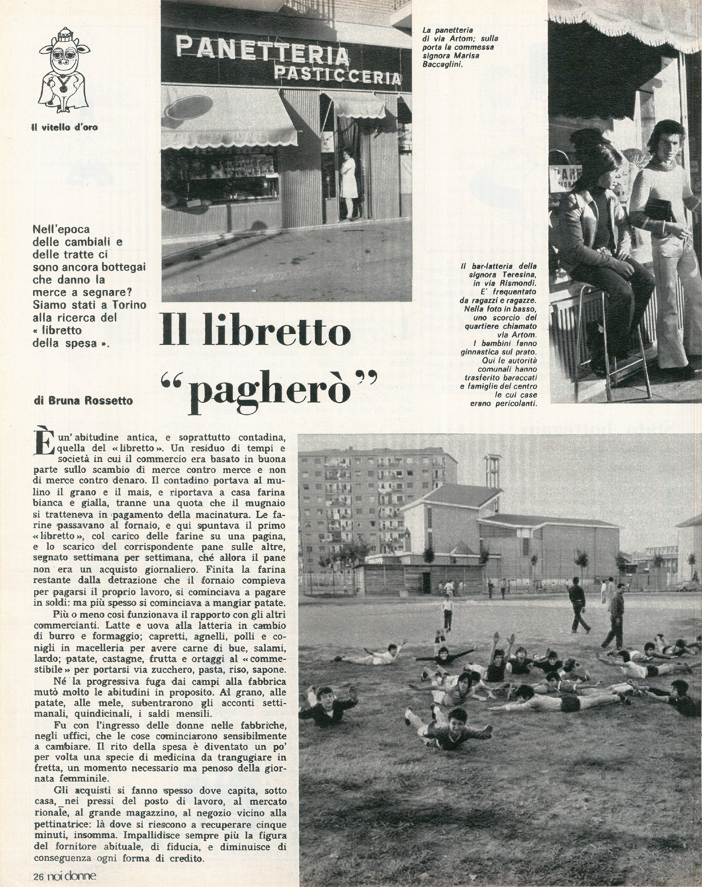 Foto: “Il vitello d’oro”: inchiesta sul vertiginoso aumento dei prezzi – Donne: la gestione della spesa grava sulle loro spalle – Scuola: il caso di Rivoli, dove gli insegnanti hanno abbattuto le barriere di genere  Il vitello d'oro