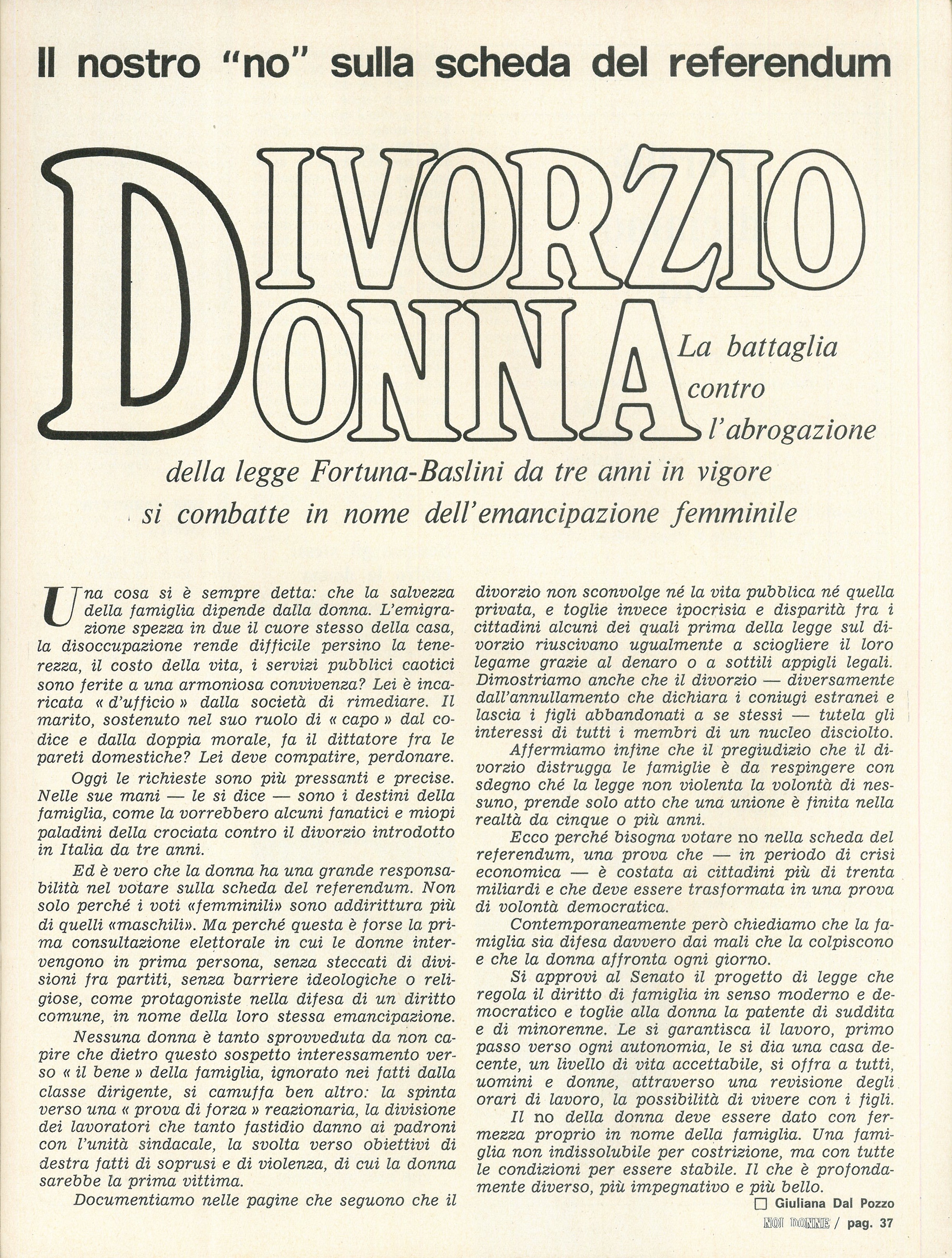 Foto: (nr 9-10)Speciale “Diciamo no all’abolizione del divorzio”: la legge sul divorzio garantisce la libertà alle donne – Gravidanza: il dolore del parto non deve essere un destino inevitabile 8 Marzo: dalla sua fondazione Noi Donne si batte per i diritti