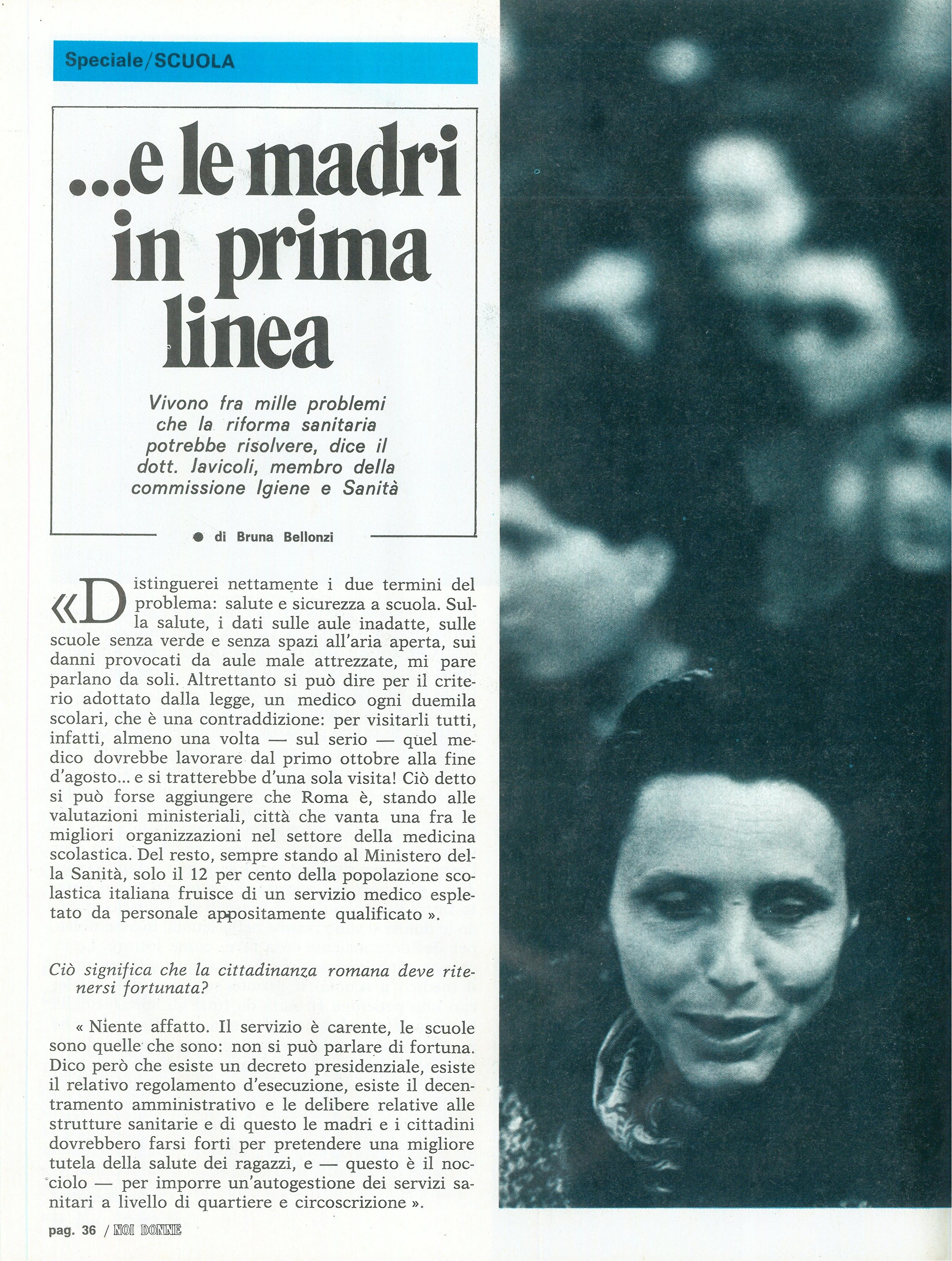 Foto: Speciale “Lo scolaro in trincea”: le pessime condizioni in cui versano le scuole italiane, soprattutto di periferia – Divorzio: l’ingerenza inaccettabile della CEI – Cuba: incontro con le donne che hanno lottato per la rivoluzione. 