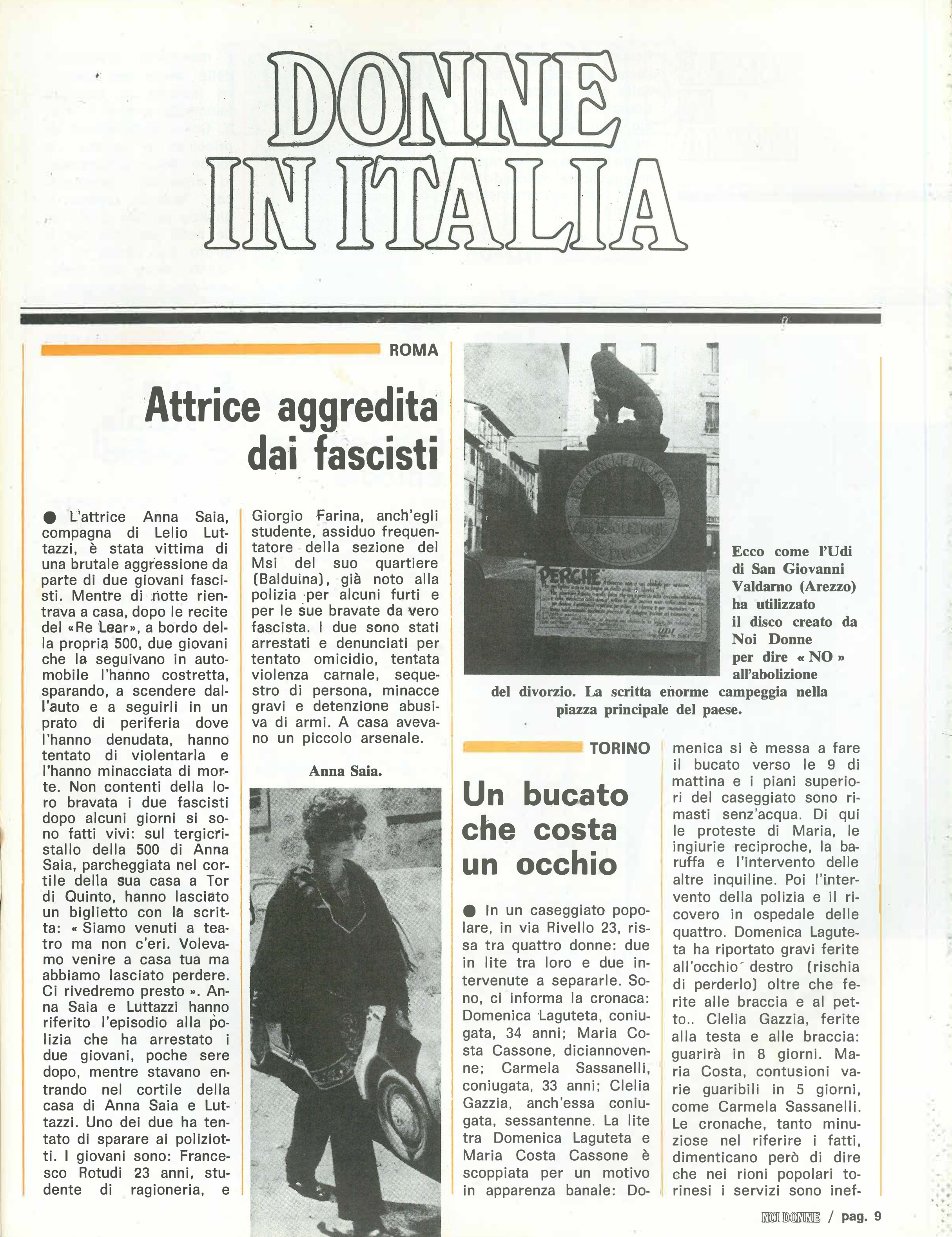 Foto: Speciale “Perché ho chiesto il divorzio”: cinque donne raccontano la scelta di divorziare – Pensioni: anche le donne potranno godere del diritto di reversibilità – Fascismo: a Milano dilaga la violenza di estrema destra .–TV: la propaganda antidivor
