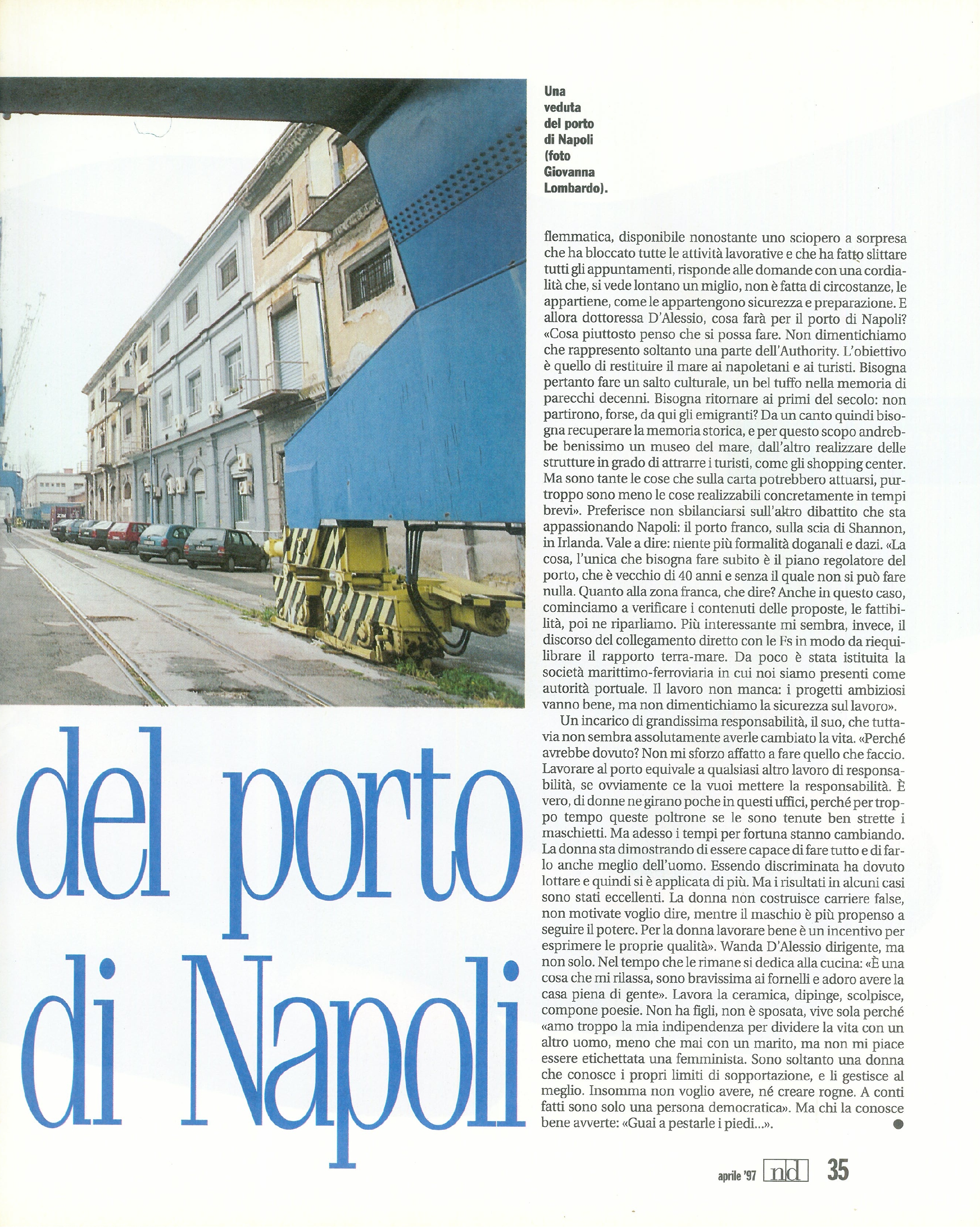 Foto: Bello e possibile